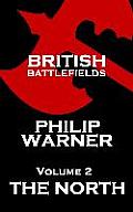 British Battlefields - Volume 2 - The North