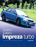 You & Your Subaru Impreza Turbo Buying Enjoying Maintaining & Modifying