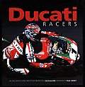 Ducati Racers Racing Models from 1950 to the Present Day