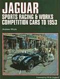 Jaguar Sports Racing & Competition Cars To 1953