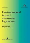 Environmental Impact Assessment Legislation: Czech Republic, Estonia, Hungary, Latvia, Lithuania, Poland, Slovak Republic, Slovenia: Czech Republic, E