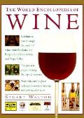 World Encyclopedia Of Wine A Definitive Tour Thr