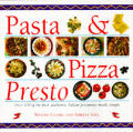 Pasta & Pizza Presto 100 Of The Best