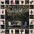 Practical Small Gardening The Complete S