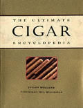 Ultimate Cigar Encyclopedia