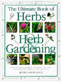 Ultimate Book Of Herbs & Herb Gardening