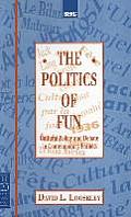 The Politics of Fun