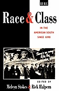 Race and Class in the American South Since 1890