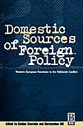 Domestic Sources of Foreign Policy: West European Reactions to the Falklands Conflict West European Reactions to the Falklands Conflict
