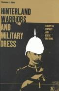 Hinterland Warriors and Military Dress: European Empires and Exotic Uniforms