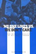 'No One Likes Us, We Don't Care': The Myth and Reality of Millwall Fandom