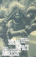Social Impact Analysis: An Applied Anthropology Manual