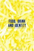 Food, Drink and Identity