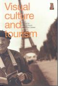 Visual Culture and Tourism