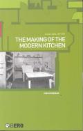 The Making of the Modern Kitchen: A Cultural History