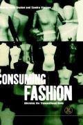 Consuming Fashion: Adorning the Transnational Body