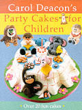 Carol Deacons Party Cakes For Children