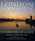 London Dawn To Dusk Celebration Of A