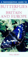 Photographic Guide To Butterflies Of Britain &