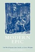 Modern Epic: The World System from Goethe to Garcia Marquez