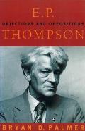 E.P. Thompson: Objections and Oppositions
