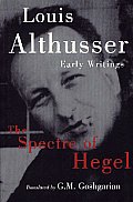 Spectre Of Hegel Early Writings