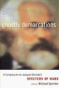 Ghostly Demarcations Derrida