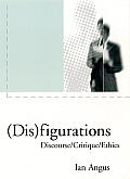 Disfigurations Discourse Critique Ethics