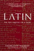 Latin Or The Empire Of The Sign