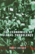 Economics of Global Turbulence The Advanced Capitalist Economies from Long Boom to Long Downturn 1945 2005