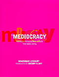 Mediocracy French Philosophy Since The M