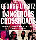 Dangerous Crossroads Popular Music Postmodernism & the Poetics of Place