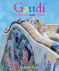 Gaudi Architect & Artist