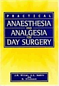 Practical Anesthesia and Analgesia for Day Surgery