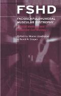 Facioscapulohumeral Muscular Dystrophy (FSHD): Clinical Medicine and Molecular Cell Biology