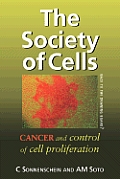 The Society of Cells: Cancer and Control of Cell Proliferation