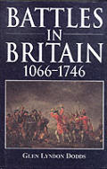 Battles In Britain 1066 1746