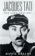 Jacques Tati His Life & Art