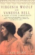 Virginia Woolf & Vanessa Bell A Very Clo