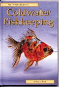 Pet Owners Guide To Coldwater Fishkeeping