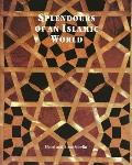 Splendours Of An Islamic World