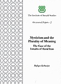 Mysticism & the Plurality of Meaning Case of the Ismailis of Rural Iran