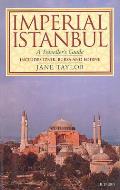 Imperial Istanbul A Travellers Guide