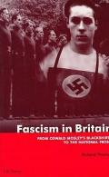 Fascism In Britain From Oswald Mosleys