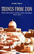 Tidings from Zion: Helen Bentwich's Letters from Jerusalem, 1919-1931