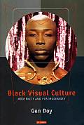 Black Visual Culture: Modernity and Post-Modernity