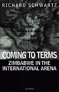Coming to Terms: Zimbabwe in the International Arena