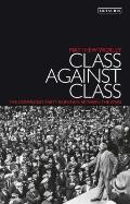 Class Against Class: The Communist Party in Britain Between the Wars