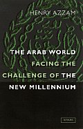 The Arab World Facing the Challenge of the New Millennium