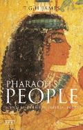 Pharaohs People Scenes from Life in Imperial Egypt